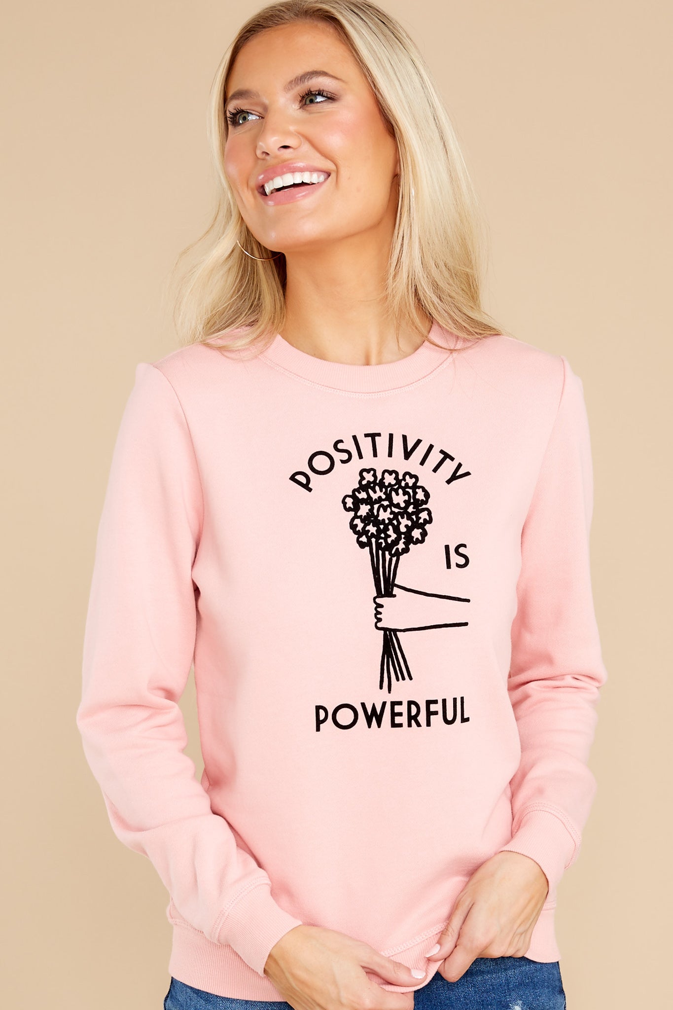 Positivity Is Powerful Pink Sweatshirt